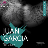 Juan Garcia - Fire&Ice, Band 16 (ungekürzt) - Allie Kinsley - Hörbuch