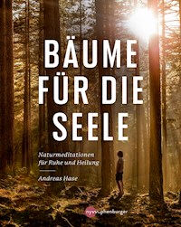 Bäume für die Seele - Andreas Hase - E-Book