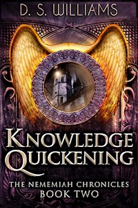 Knowledge Quickening - D.S. Williams - E-Book