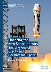 Financing the New Space Industry - Howard E. McCurdy - E-Book