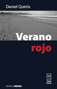 Verano rojo - Daniel Quirós - E-Book