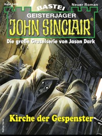John Sinclair 2406 - Jason Dark - E-Book