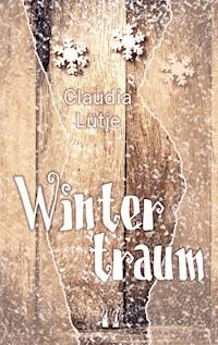 Wintertraum - Claudia Lütje - E-Book