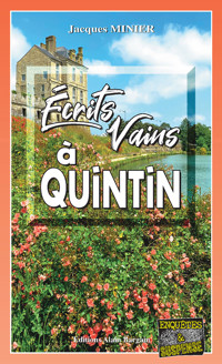 Écrits vains à quintin - Jacques Minier - E-Book