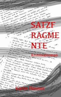 Satzfragmente - Karin Heuser - E-Book