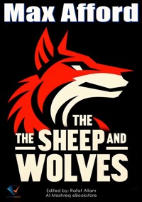 The Sheep and the Wolves - Max Afford - E-Book