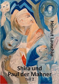 Shira und Paul der Mahner - Helmut Lauschke - E-Book