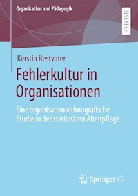 Fehlerkultur in Organisationen - Kerstin Bestvater - E-Book