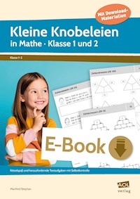 Kleine Knobeleien in Mathe - Klasse 1 und 2 - Manfred Stephan - E-Book