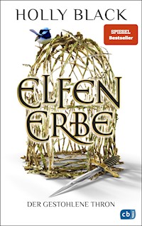 Elfenerbe – Der gestohlene Thron - Holly Black - E-Book