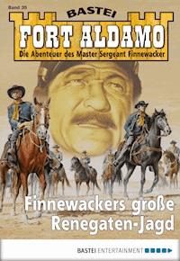 Fort Aldamo - Folge 035 - Frank Callahan - E-Book