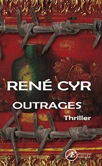Outrages - René Cyr - E-Book