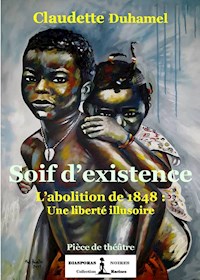Soif d'existence - Claudette Duhamel - E-Book