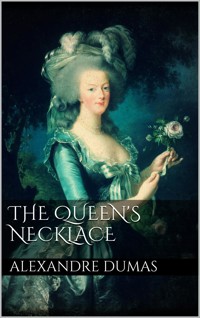 The Queen's Necklace - Dumas Alexandre - E-Book