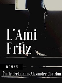 L'Ami Fritz - Emile Erckmann - E-Book