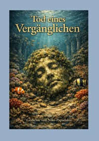 Tod eines Vergänglichen - Niko Papadakis - E-Book