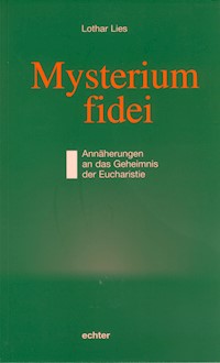 Mysterium fidei - Lothar Lies - E-Book