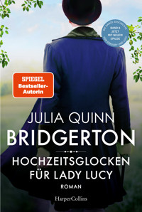 Bridgerton - Hochzeitsglocken für Lady Lucy - Julia Quinn - E-Book