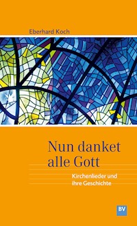 Nun danket alle Gott - Eberhard Koch - E-Book