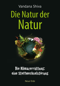 Die Natur der Natur - Vandana Shiva - E-Book