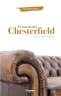 El rincón del Chesterfield - Judit Martínez - E-Book