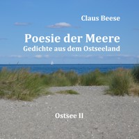 Poesie der Meere: Ostsee II - Claus Beese - E-Book
