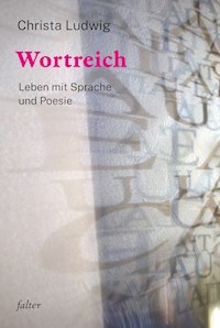 Wortreich - Christa Ludwig - E-Book