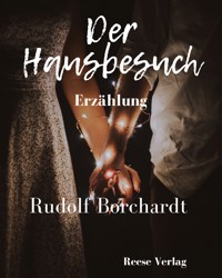 Der Hausbesuch - Rudolf Borchardt - E-Book