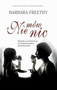 Nie mów nic - Barbara Freethy - E-Book