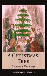 A Christmas Tree - Charles Dickens. - E-Book