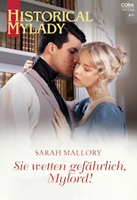 Sie wetten gefährlich, Mylord! - SARAH MALLORY - E-Book