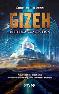 Gizeh - Die Tesla-Connection - Christopher Dunn - E-Book