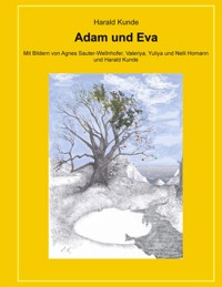 Adam und Eva - Harald Kunde - E-Book