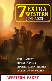 7 Extra Western Juni 2023 - Pete Hackett - E-Book