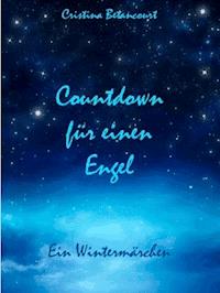 Contdown für einen Engel - Cristina Betancourt - E-Book