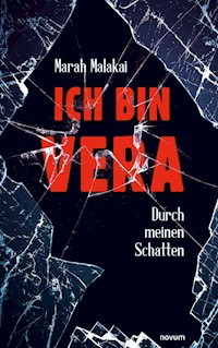 Ich bin Vera - Marah Malakai - E-Book