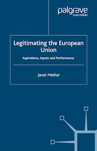 Legitimating the European Union - J. Mather - E-Book