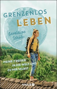 Grenzenlos leben - Geraldine Schüle - E-Book
