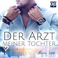 Der Arzt meiner Tochter - Alina Jipp - Hörbuch