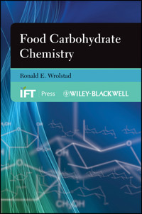 Food Carbohydrate Chemistry - Ronald E. Wrolstad - E-Book