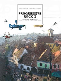 Progressive Rock 3 - Stefano Orlando Puracchio - E-Book