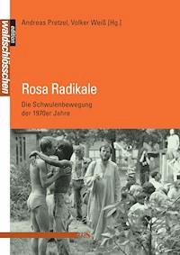Rosa Radikale -  - E-Book