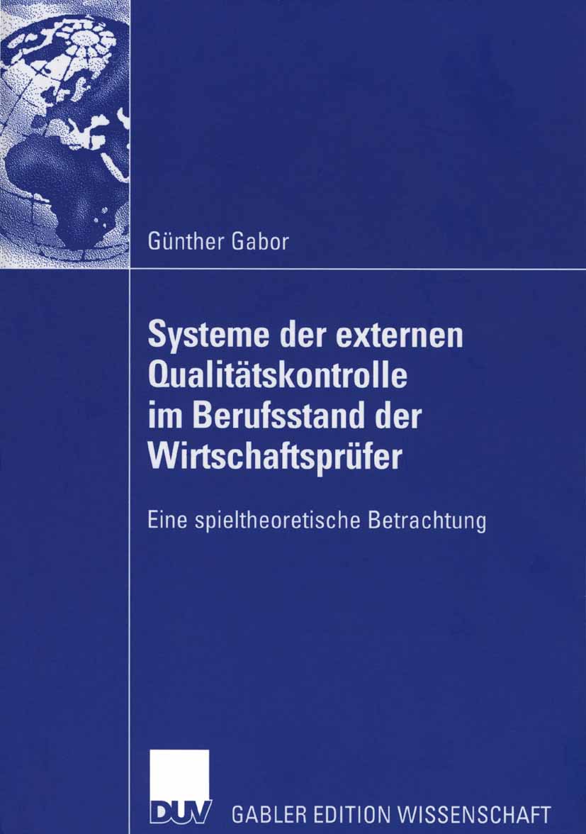 Systeme der externen Qualitätskontrolle im Berufsstand der Wirtschaftsprüfer - Günther Gabor - E-Book