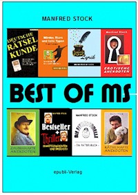 BEST OF MS oder "Das feixende Smartphone" - Manfred Stock - E-Book