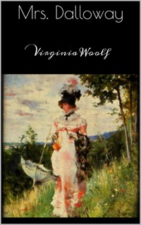 Mrs. Dalloway - Virginia Woolf - E-Book