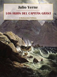Los hijos del capitán Grant - Julio Verne - E-Book