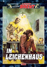 Larry Brent Classic 008: Im Leichenhaus - Dan Shocker - E-Book