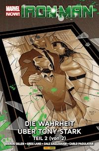 Marvel Now! Iron Man 3 - Die Wahrheit über Tony Stark Teil 2 (von 2) - Kieron Gillen - E-Book