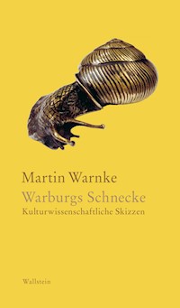 Warburgs Schnecke - Martin Warnke - E-Book