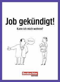 Job gekündigt! Kann ich mich wehren? - Irmtraud Bräunlich Keller - E-Book